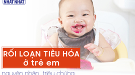 Rối loạn tiêu hóa ở trẻ em: nguyên nhân, triệu chứng và cách điều trị hiệu quả