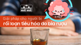Giải pháp cho người bị rối loạn tiêu hóa do bia rượu 