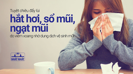 Tuyệt chiêu đẩy lùi hắt hơi, sổ mũi, ngạt mũi do viêm xoang nhờ dung dịch vệ sinh mũi