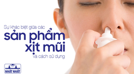 Sự khác biệt giữa các sản phẩm xịt mũi và cách sử dụng 