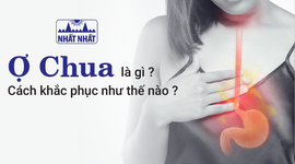 Ợ chua là gì? Cách khắc phục như thế nào?