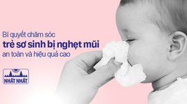 Bí quyết chăm sóc trẻ sơ sinh bị nghẹt mũi an toàn và hiệu quả cao