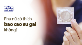 Phụ nữ có thích bao cao su gai không? Câu trả lời đáng ngạc nhiên