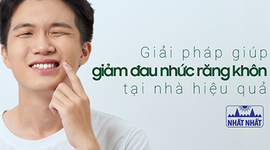 Giải pháp tại nhà giúp giảm nhanh đau nhức răng khôn hiệu quả