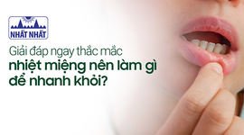 Giải đáp ngay thắc mắc nhiệt miệng nên làm gì để nhanh khỏi?