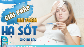 Giải pháp hạ sốt cho bà bầu hiệu quả và an toàn