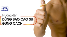 Hướng dẫn dùng bao cao su đúng cách cho nam giới, ít người biết