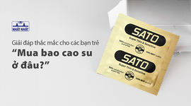 Giải đáp thắc mắc cho các bạn trẻ “Mua bao cao su ở đâu chính hãng, an toàn và uy tín?”