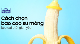 Cách chọn bao cao su mỏng kéo dài thời gian yêu cho cả chàng và nàng