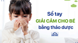 Sổ tay giải cảm cho bé bằng thảo dược mẹ nên biết