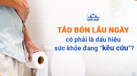 Táo bón lâu ngày có phải là dấu hiệu sức khỏe đang “kêu cứu”? 
