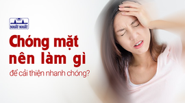 Chóng mặt nên làm gì để cải thiện nhanh chóng?