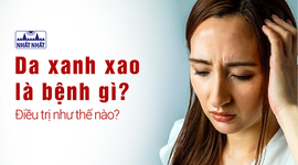 Da xanh xao là bệnh gì? Điều trị như thế nào?