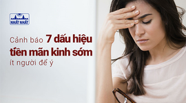 Cảnh báo 7 dấu hiệu tiền mãn kinh sớm ít người để ý