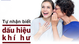 Tự nhận biết dấu hiệu khí hư bất thường