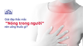 Giải đáp thắc mắc “Nóng trong người nên uống thuốc gì?”