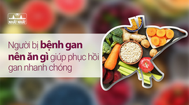 Người bị bệnh gan nên ăn gì giúp phục hồi gan nhanh chóng?