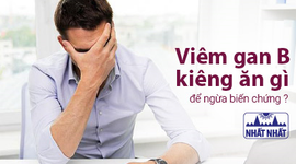 Giải đáp thắc mắc “Viêm gan B kiêng ăn gì để ngừa biến chứng?”