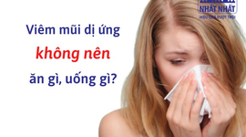 Viêm mũi dị ứng kiêng ăn gì uống gì?