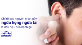 Chỉ rõ các nguyên nhân gây ngứa họng ngứa tai và cách điều trị