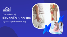 Đau thần kinh tọa và cách điều trị, ngăn chặn biến chứng