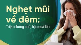 Nghẹt mũi về đêm: Triệu chứng nhỏ, hậu quả lớn