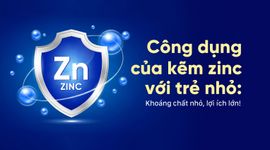 Công dụng của kẽm zinc với trẻ nhỏ: Khoáng chất nhỏ, lợi ích lớn!
