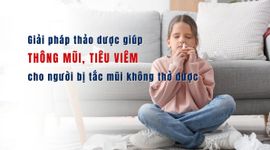 Giải pháp thảo dược giúp thông mũi, tiêu viêm cho người bị tắc mũi không thở được