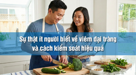 Sự thật ít người biết về viêm đại tràng và cách kiểm soát hiệu quả