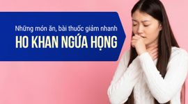 Những món ăn, bài thuốc giảm nhanh ho khan ngứa họng