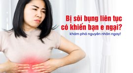 Bị sôi bụng liên tục có khiến bạn e ngại? khám phá nguyên nhân ngay!