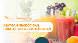 Những loại nước ép mát gan, giải độc gan, tăng cường chức năng gan