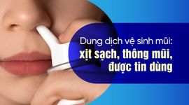 Dung dịch vệ sinh mũi: xịt sạch, thông mũi, được tin dùng