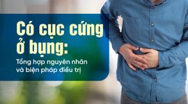 Có cục cứng ở bụng: Tổng hợp nguyên nhân và biện pháp điều trị