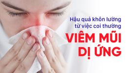 Hậu quả khôn lường từ việc coi thường viêm mũi dị ứng