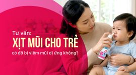 Tư vấn: Xịt mũi cho trẻ có đỡ bị viêm mũi dị ứng không?