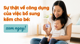 Sự thật về công dụng của việc bổ sung kẽm cho bé: xem ngay!