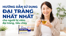 Hướng dẫn sử dụng Đại Tràng Nhất Nhất cho người bị viêm đại tràng, tiêu chảy