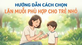 Hướng dẫn cách chọn lăn muỗi phù hợp cho trẻ nhỏ
