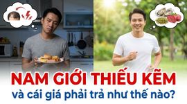 Nam giới thiếu kẽm và cái giá phải trả như thế nào?