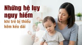 Những hệ lụy nguy hiểm khi trẻ bị thiếu kẽm kéo dài