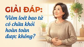 Giải đáp: viêm loét bao tử có chữa khỏi hoàn toàn được không?