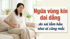 Ngứa vùng kín dai dẳng do sai lầm hầu như ai cũng mắc