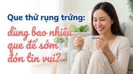 Que thử rụng trứng: dùng bao nhiêu que để sớm đón tin vui?
