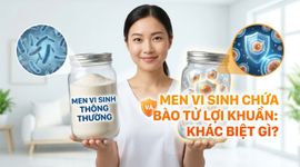 Men vi sinh thông thường và men vi sinh chứa bào từ lợi khuẩn: khác biệt gì?