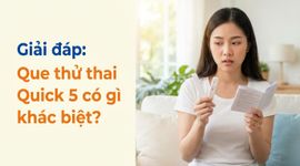 Giải đáp: Que thử thai Quick 5 có gì khác biệt?