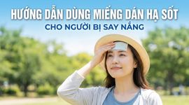 Hướng dẫn dùng miếng dán hạ sốt cho người bị say nắng