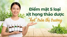 Điểm mặt 5 loại xịt họng thảo dược "hot" trên thị trường