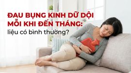 Đau bụng kinh dữ dội mỗi khi đến tháng: liệu có bình thường?