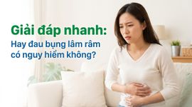 Giải đáp nhanh: Hay đau bụng lâm râm có nguy hiểm không?